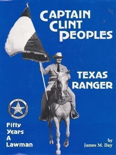 Cover of Captain Clint Peoples, Texas Ranger by James M. Day