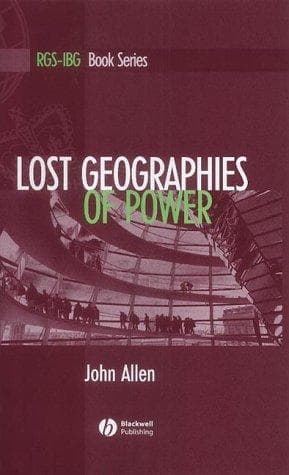 Cover of Lost Geographies of Power by John Allen