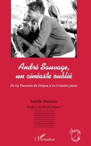 Cover of André Sauvage, un cinéaste oublié by Isabelle Marinone