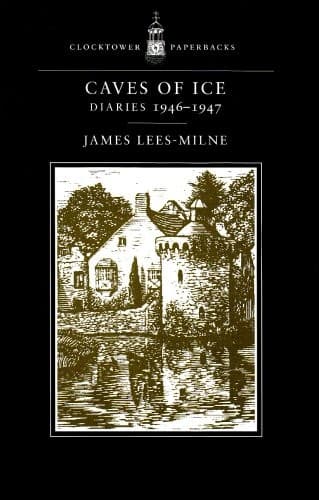 Cover of Caves of ice by James Lees-Milne