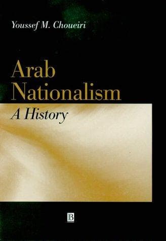 Cover of Arab Nationalism: A History by Youssef M. Choueiri