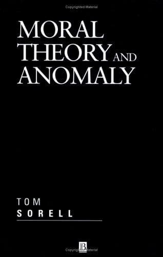 Cover of Moral Theory and Anomaly (Aristotelian Society Monographs) by Tom Sorell