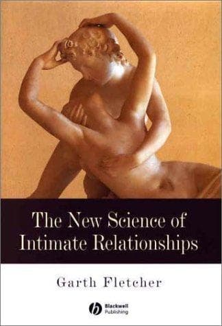 Cover of The New Science of Intimate Relationships by Garth J. O. Fletcher