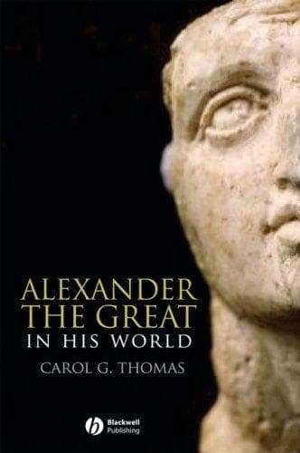 Cover of Alexander the Great in His World by Carol Thomas