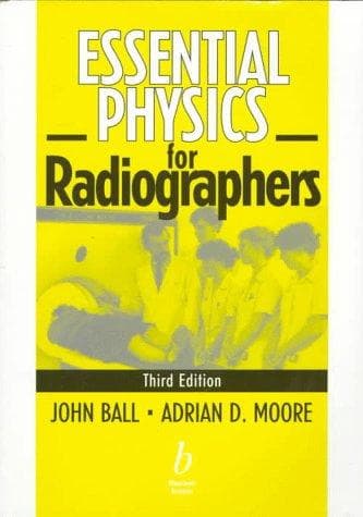 Cover of Essential physics for radiographers by Ball, John TDCR