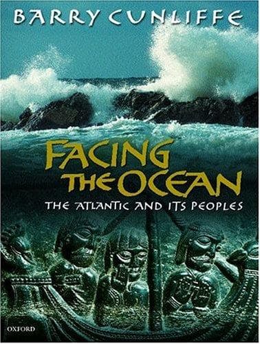 Cover of Facing the ocean by Barry W. Cunliffe