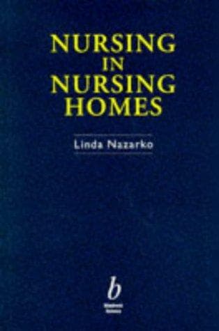 Cover of Nursing in nursing homes by Linda Nazarko