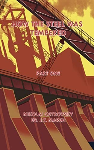 Cover of How the Steel Was Tempered by Nikolai Ostrovsky