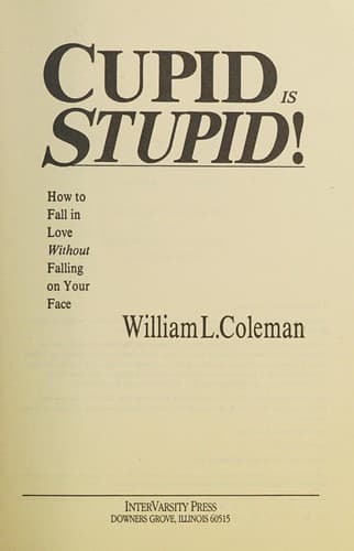 Cover of Cupid is stupid! by William L. Coleman
