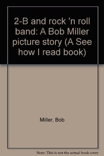 Cover of 2-B and rock 'n roll band by Bob Miller