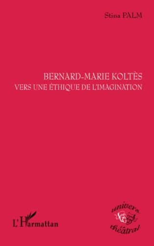 Cover of Bernard-Marie Koltès by Stina Palm