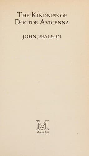Cover of The Kindness of Doctor Avicenna by John Pearson