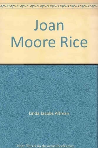 Cover of Joan Moore Rice by Linda Jacobs Altman