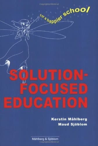 Cover of Solution-focused education by Kerstin Måhlberg