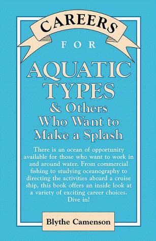 Cover of Careers for aquatic types & others who want to make a splash by Blythe Camenson