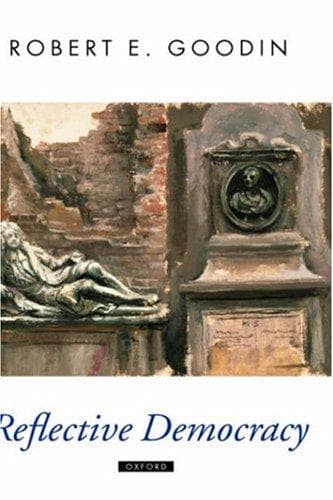 Cover of Reflective Democracy (Oxford Political Theory) by Robert E. Goodin