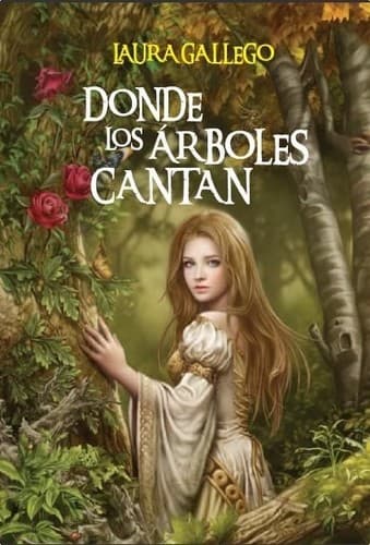 Cover of Donde los árboles cantan by Laura Gallego