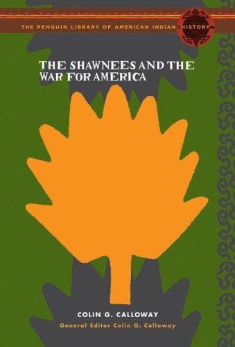 Cover of The Shawnees and the War for America by Colin G. Calloway