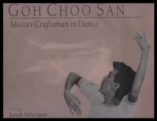 Cover of Goh Choo San, master craftsman in dance by Janek Schergen