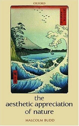 Cover of The Aesthetic Appreciation of Nature by Malcolm Budd