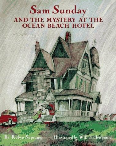 Cover of Sam Sunday and the mystery at the Ocean Beach Hotel by Robyn Supraner