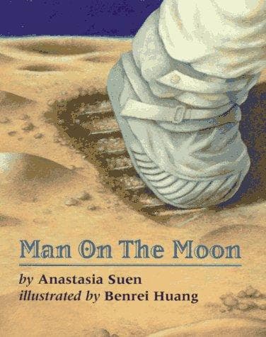 Cover of Man on the Moon by Anastasia Suen