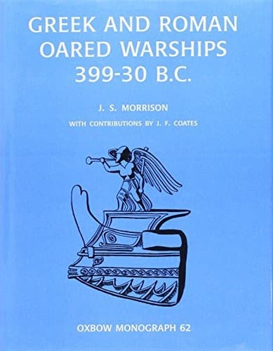 Cover of Greek and Roman oared warships, 399-30BC by John Sinclair Morrison