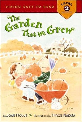 Cover of The garden that we grew by Joan Holub