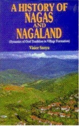 Cover of A history of Nagas and Nagaland by Visier Sanyu