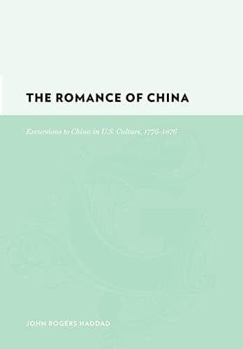 Cover of The romance of China by John Rogers Haddad