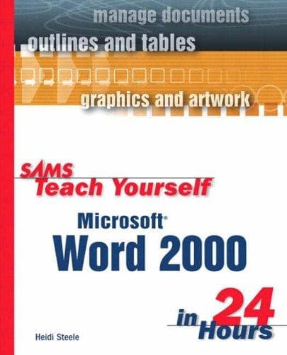 Cover of SAMS teach yourself Microsoft Word 2000 in 24 hours by Heidi Steele