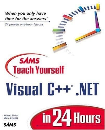 Cover of Sams teach yourself Visual C++ .NET in 24 hours by Richard J. Simon