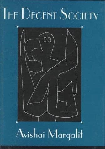Cover of The decent society by Avishai Margalit