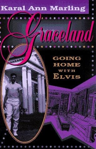 Cover of Graceland by Karal Ann Marling