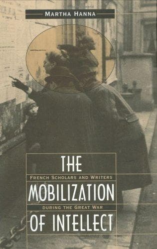 Cover of The mobilization of intellect by Martha Hanna