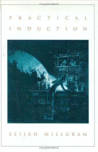 Cover of Practical induction by Elijah Millgram