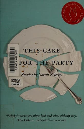 Cover of This cake is for the party by Sarah Lucille Selecky