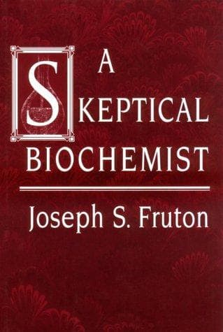 Cover of A skeptical biochemist by Joseph S. Fruton