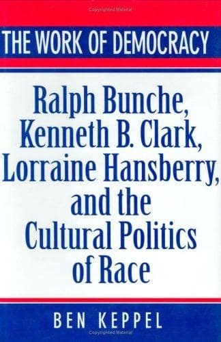 Cover of The work of democracy by Ben Keppel