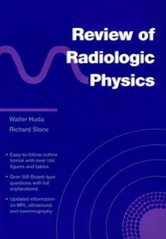 Cover of Review of radiologic physics by Walter Huda