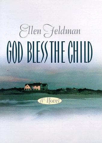 Cover of God bless the child by Ellen Feldman