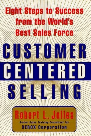 Cover of Customer centered selling by Robert L. Jolles