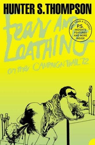 Cover of Fear and Loathing on the Campaign Trail '72 by Hunter S. Thompson