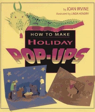 Cover of How to make holiday pop-ups by Joan Irvine