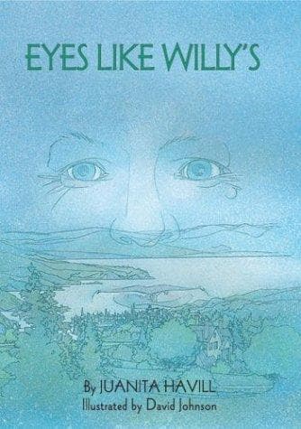 Cover of Eyes like Willy's by Juanita Havill