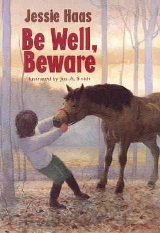 Cover of Be well, Beware by Jessie Haas