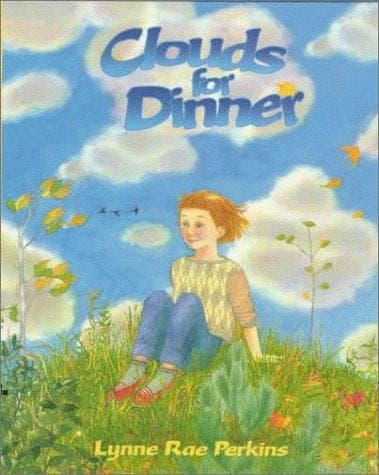 Cover of Clouds for dinner by Lynne Rae Perkins