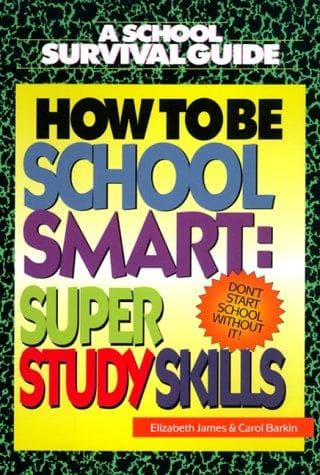 Cover of How to be school smart by Elizabeth James