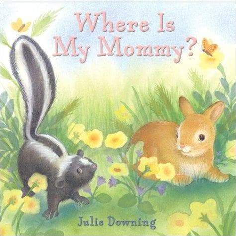 Cover of Where is my mommy? by Julie Downing