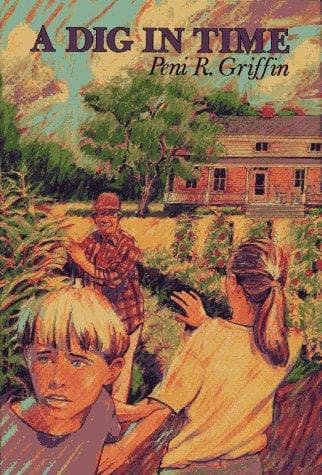 Cover of A dig in time by Peni R. Griffin